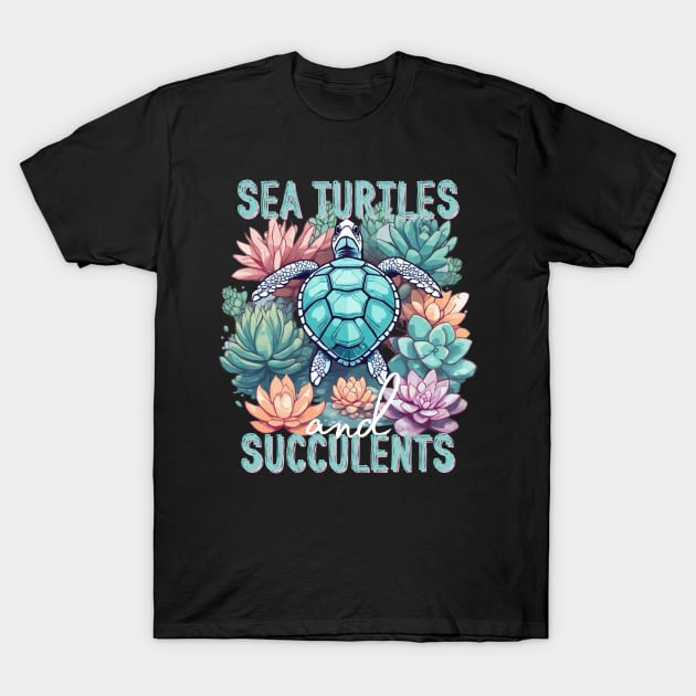 Sea Turtles and Succulents T-Shirt by succulentdotcare